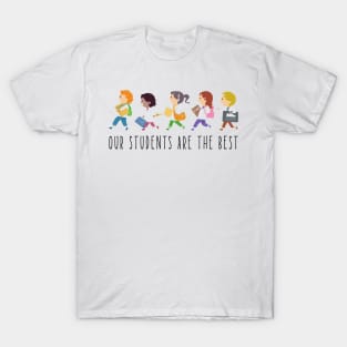 Our students are the best - back to school T-Shirt